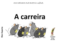 A rata Luisa: a carreira